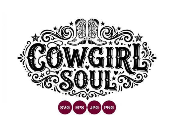Cowgirl Soul Black White Boots Lettering Art