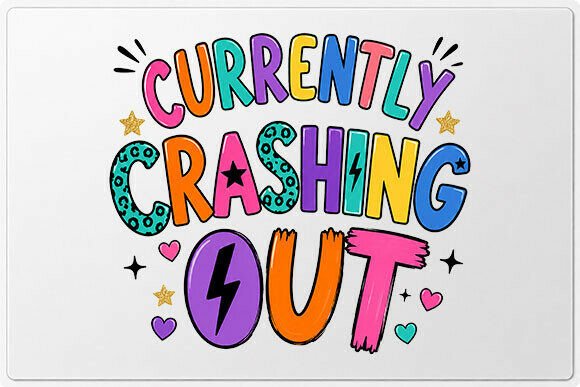 Currently Crashing Out Quote PNG